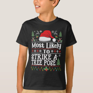 Strike A Tree Pose- Men Women Yoga Position Funny T-Shirt