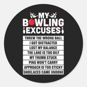 Strike And Smile Co Tee Funny Bowling Excuses  Classic Round Sticker