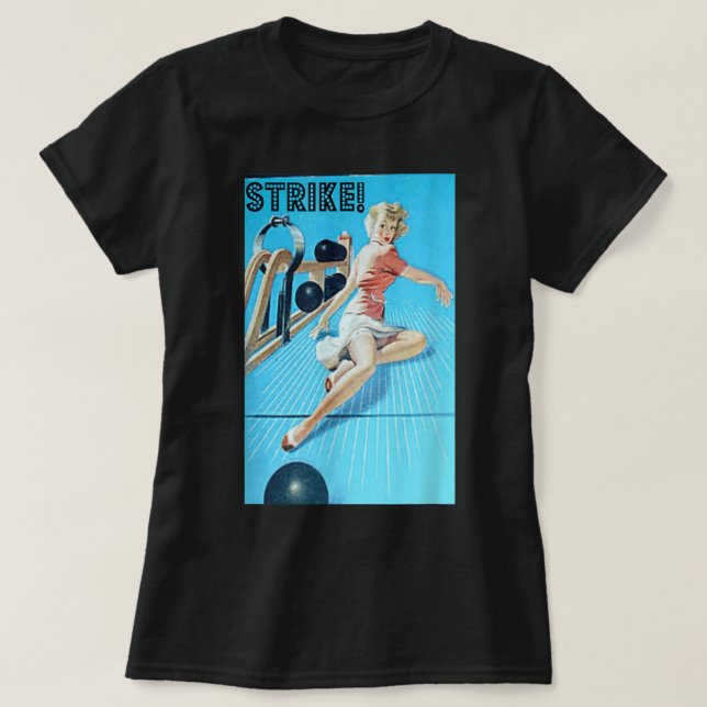 Strike! Awesome Retro Vintage Bowling 1007 T-Shirt (Design Front)