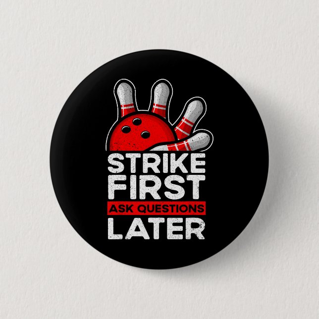 Strike - Bowler Bowling Ball Funny Bowling  2 Inch Round Button (Front)