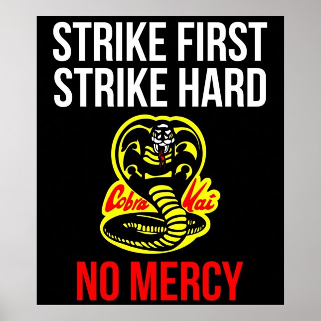 Strike First Strike Hard No Mercy Cobra Karate Poster (Front)