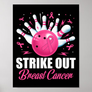 Strike Out Bowling Ball Pins Breast Cancer Pink Ri Poster