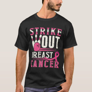 Strike Out Breast Cancer Awareness Bowling Strike  T-Shirt