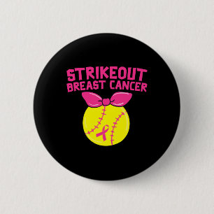 Strike Out Breast Cancer Awareness Softball Fighte 2 Inch Round Button