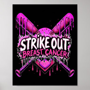 Strike Out Breast Cancer Baseball Softball Drip Ho Poster