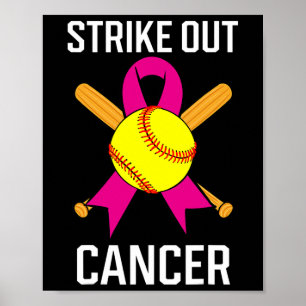 Strike Out Cancer Softball Ball Pink Ribbon Game C Poster