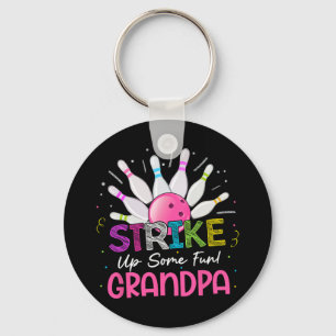 Strike Up Some Fun Grandpa Of The Bday Girl Bowlin Keychain