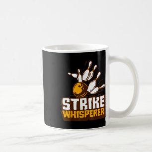 Strike Whisperer Bowling Funny Bowler League Team Coffee Mug