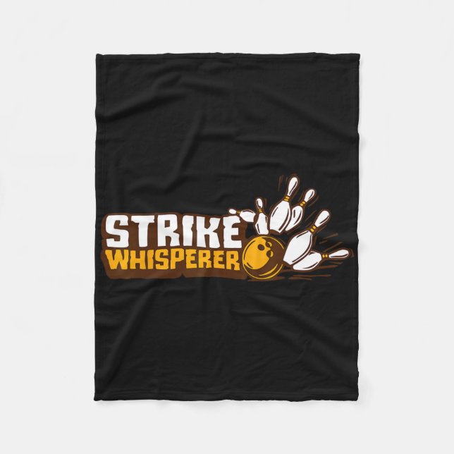 Strike Whisperer Bowling Funny Bowler League Team  Fleece Blanket (Front)