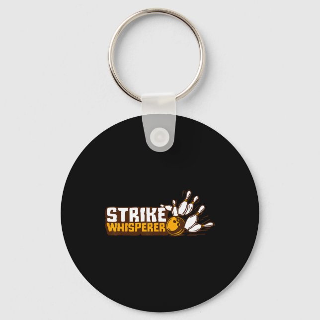 Strike Whisperer Bowling Funny Bowler League Team  Keychain (Front)