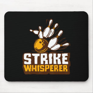 Strike Whisperer Bowling Funny Bowler League Team Mouse Pad