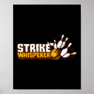 Strike Whisperer Bowling Funny Bowler League Team  Poster