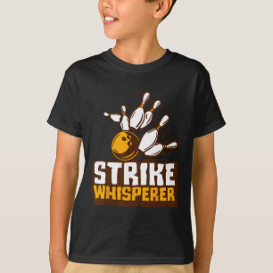 Strike Whisperer Bowling Funny Bowler League Team T-Shirt