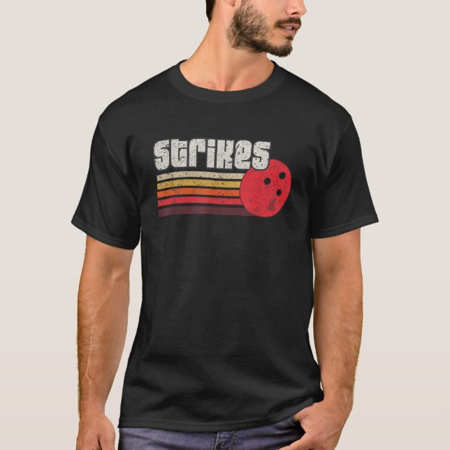 Strikes  Funny Graphic Bowling Strikes League Tee  (Front)