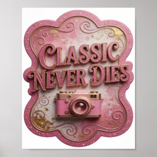 Striking Pink CLASSIC NEVER DIES v2 Poster