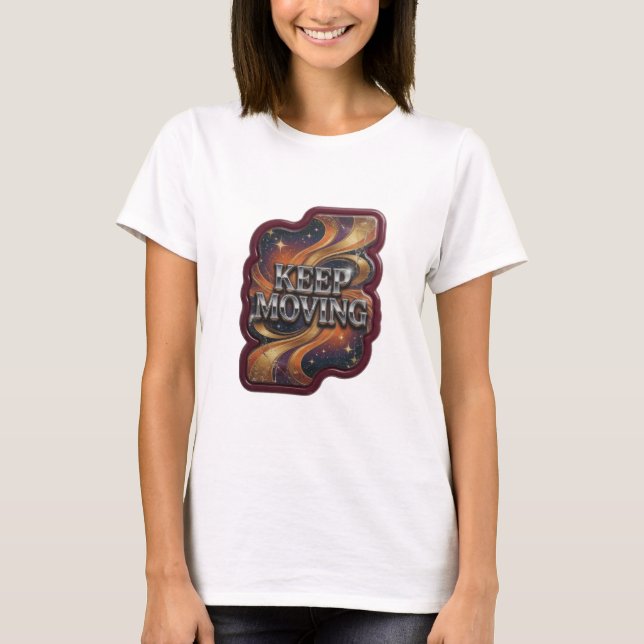 Striking Silver KEEP MOVING 3D Text Art T-Shirt (Front)