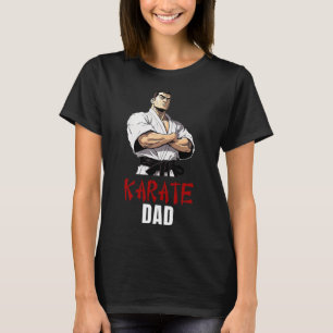 Striking Style For Martial Arts Super Dads - Karat T-Shirt