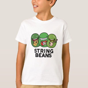 String Beans Funny Vegetable Pun  T-Shirt