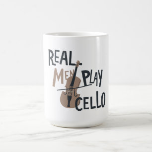 Strings of Strength: Real Men Play Cello Coffee Mug