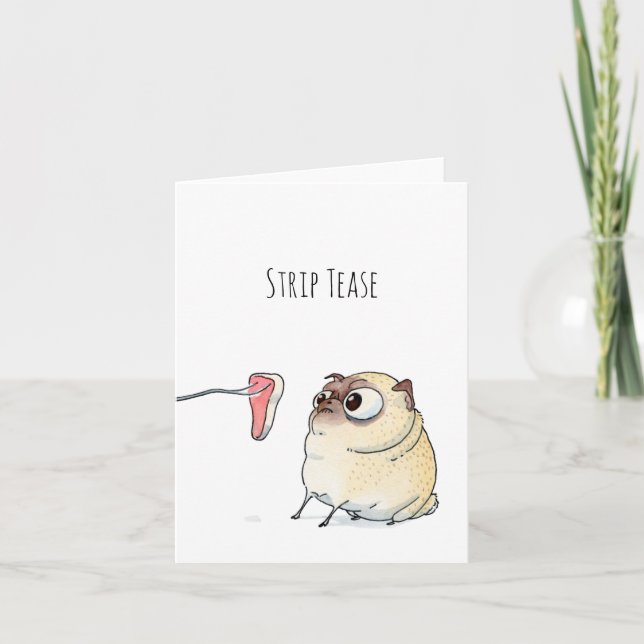 Strip Tease Pug Card (Front)