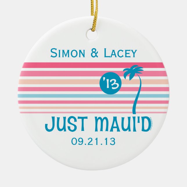 Stripe Just Maui'd Ceramic Ornament (Front)