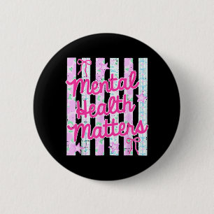 Striped Floral Mental Health Motivational Spring 2 Inch Round Button