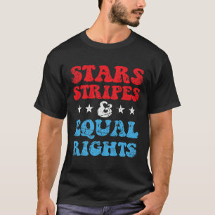 Stripes And Equal Rights 4th July Patriotic Womens T-Shirt