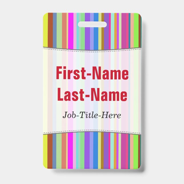 Stripes of Various Colours; Personalized Name Badg Badge (Front)