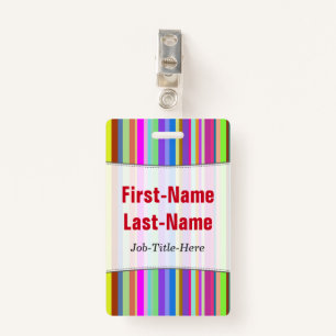 Stripes of Various Colours; Personalized Name Badge