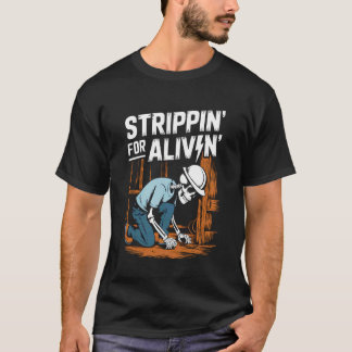 Strippinu2019 for a Livinu2019 Electrician Skeleto T-Shirt