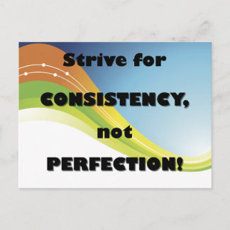 Strive for Consistency postcard