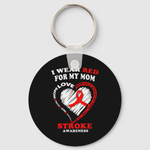 Stroke Awareness - I Wear Red For My Mom Keychain