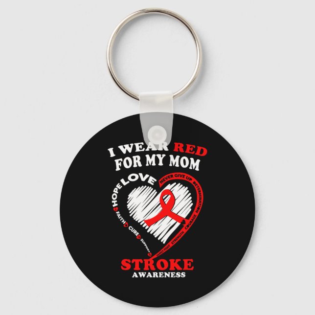 Stroke Awareness - I Wear Red For My Mom  Keychain (Front)