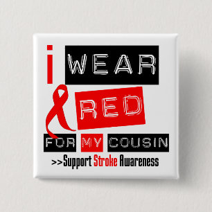 Stroke Awareness I Wear Red Ribbon For My Cousin 2 Inch Square Button