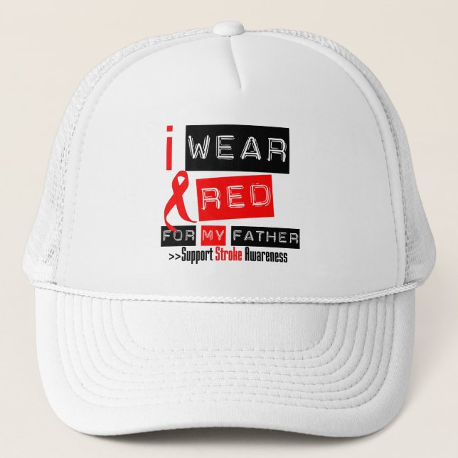 Stroke Awareness I Wear Red Ribbon For My Father Trucker Hat (Front)