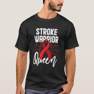Stroke Awareness Survivor Queen  Strong Warrior 1 T-Shirt