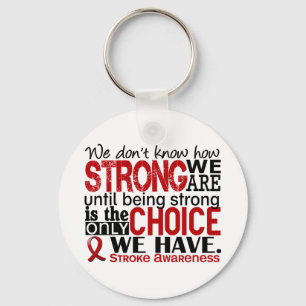 Stroke How Strong We Are Keychain
