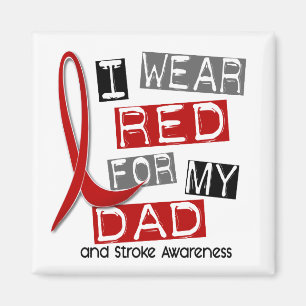 Stroke I WEAR RED FOR MY DAD 37 Magnet