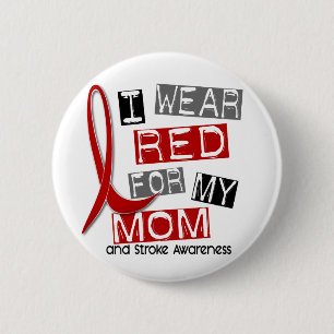 Stroke I WEAR RED FOR MY MOM 37 2 Inch Round Button