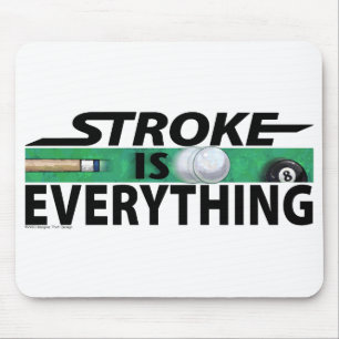 Stroke is Everything 8 Ball Mouse Pad
