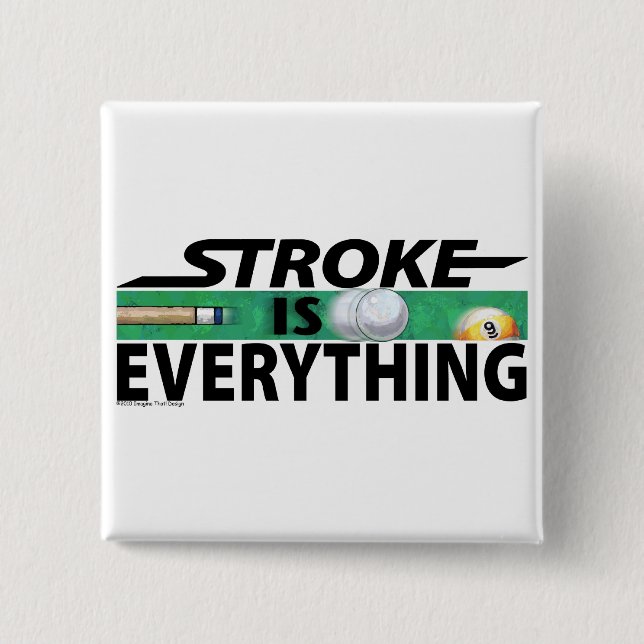 Stroke is Everything 9 Ball 2 Inch Square Button (Front)