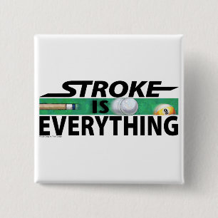Stroke is Everything 9 Ball 2 Inch Square Button