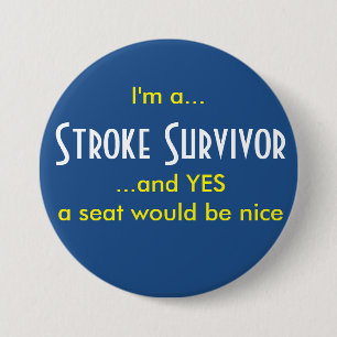 Stroke Survivor 3 Inch Round Button