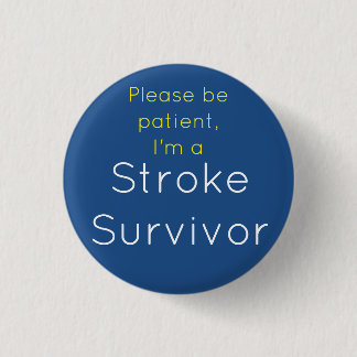 Stroke Survivor 7.5 Cm Round Badge 1 Inch Round Button