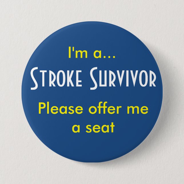 Stroke Survivor 7.5 Cm Round Badge 3 Inch Round Button (Front)