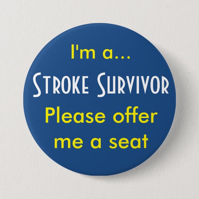 Stroke Survivor 7.5 Cm Round Badge 3 Inch Round Button (Front)