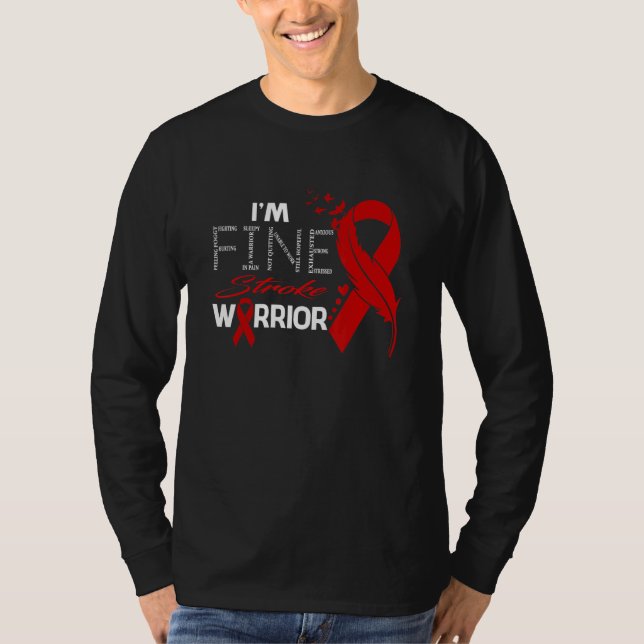 Stroke Warrior I'm Fine T-Shirt (Front)