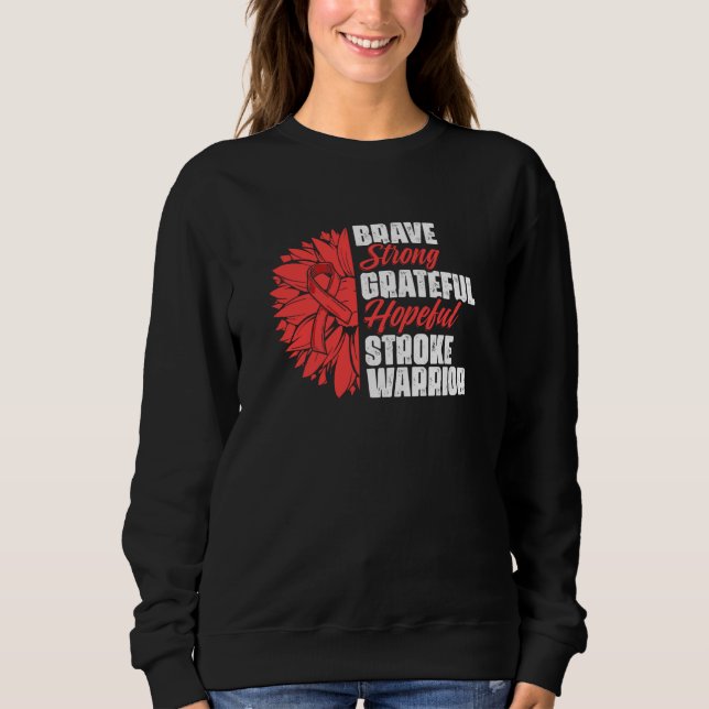Stroke Warrior Stroke Survivor Red Ribbon Stroke A Sweatshirt (Front)