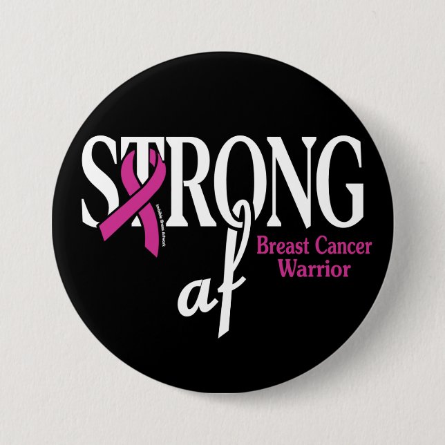 STRONG af...Breast Cancer 3 Inch Round Button (Front)