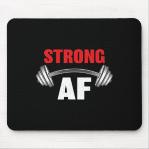 Strong Af Funny Fitness And Workout Mouse Pad